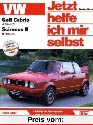 VW Golf Cabrio I / Scirocco II (Jetzt helfe ich mir selbst)